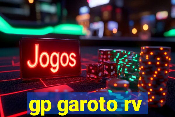 gp garoto rv